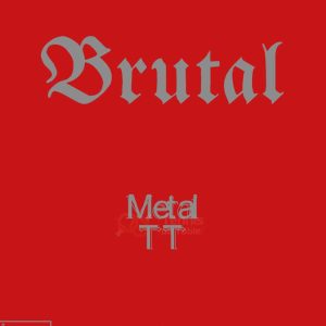 Brutal Metal TT