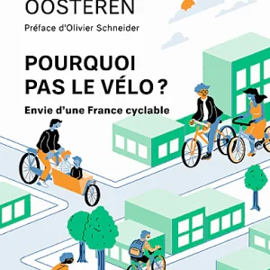 Pourquoi Pas Le Vélo, Stein Van Oosteren - Écosociété