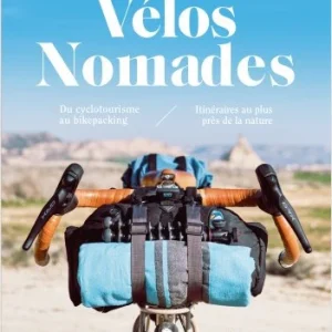 Velos_Nomades.jpgv1664041294 Vélos Nomades – du cyclotourisme au bikepacking - Tana Éditions